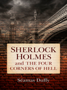 Cover image for Sherlock Holmes and the Four Corners of Hell